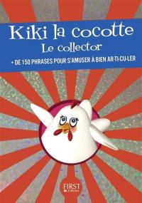 Kiki la cocotte : le collector : + de 150 phrases pour s'amuser à bien ar-ti-cu-ler