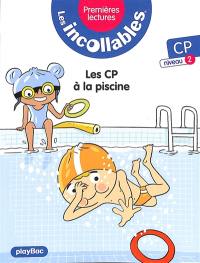 Les incollables : premières lectures. Vol. 21. Les CP à la piscine : CP, niveau 2