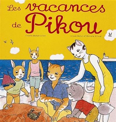 Les vacances de Pikou