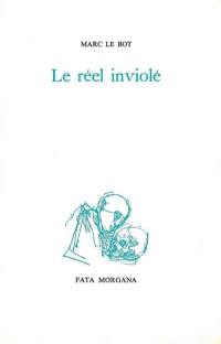 Le réel inviolé