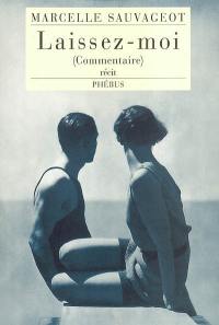 Laissez-moi : commentaire