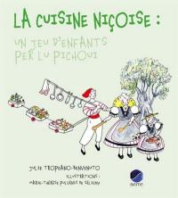 La cuisine niçoise : un jeu d'enfants : per lu pichoui