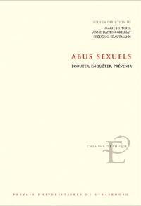 Abus sexuels : écouter, enquêter, prévenir