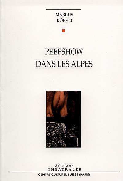 Peepshow dans les Alpes