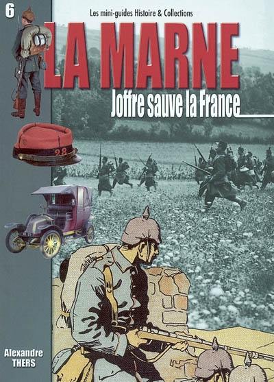 La bataille de la Marne. Vol. 2. Les opérations : 6-14 septembre 1914