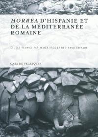 Horrea d'Hispanie et de la Méditerranée romaine