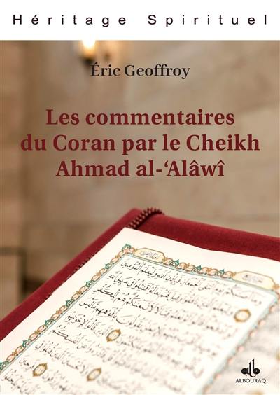 Les commentaires du Coran par le cheikh Ahmad al-'Alâwî