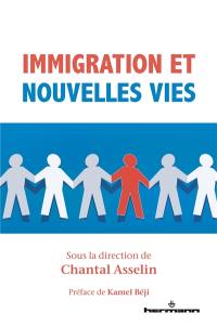 Immigration et nouvelles vies : sagesse pratique et pratiques d'intégration sociale, scolaire, post-secondaire et professionnelle dans l'Organisation de coopération et de développement économiques