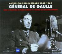 Général de Gaulle : anthologie des discours, 1940-1969