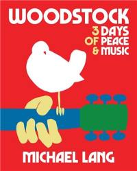 Woodstock 3 Days of Peace & Music Official 50th anniversary Edition