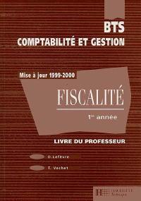 Fiscalité 1re année, BTS comptabilité et gestion : livre du professeur