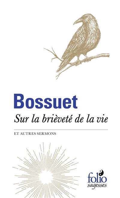 Sur la brièveté de la vie : et autres sermons