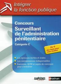 Concours surveillant de l'administration pénitentiaire : catégorie C