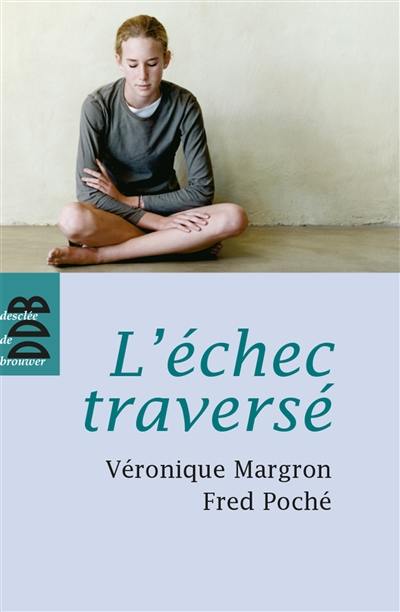 L'échec traversé