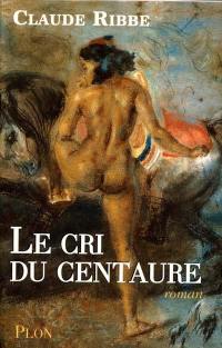 Le cri du centaure