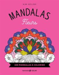 Mandalas fleurs : 100 mandalas à colorier