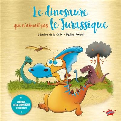 Le dinosaure qui n'aimait pas le Jurassique