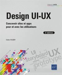 Design UI-UX : concevoir sites et apps pour et avec les utilisateurs