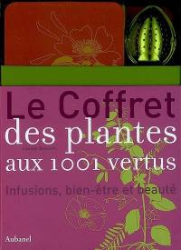 Le coffret des plantes aux 1001 vertus : infusions, bien-être et beauté