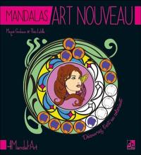 Mandalas art nouveau : pour découvrir l'art en coloriant