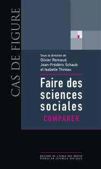 Faire des sciences sociales. Vol. 2. Comparer