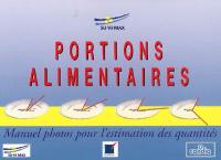 Portions alimentaires : manuel-photos pour l'estimation des quantités