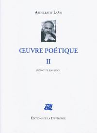 Oeuvre poétique. Vol. 2