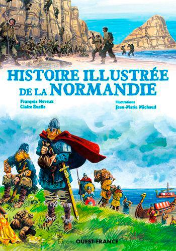 Histoire illustrée de la Normandie