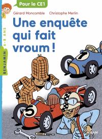 Les enquêtes fabuleuses du fameux Félix File-Filou. Une enquête qui fait vroum !