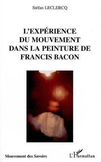 L'expérience du mouvement dans la peinture de Francis Bacon