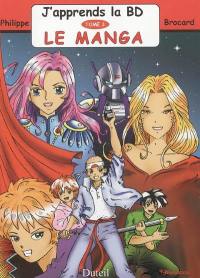 J'apprends la BD. Vol. 3. Le manga