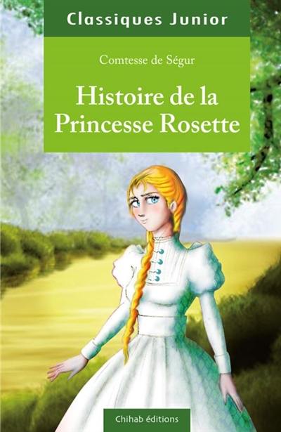 Histoire de la princesse Rosette