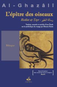 L'épître de l'oiseau. Risâlat at-Tayir. Une étude sur la symbolique du voyage