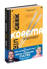 Kdrama : les meilleures recettes des séries coréennes