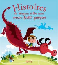 Histoires de dragons à lire avec mon petit garçon