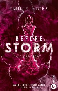 Before storm. Vol. 1. Le candidat