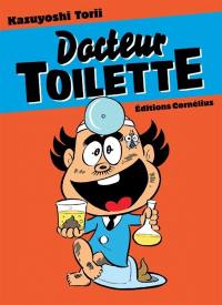 Docteur toilette. Vol. 1