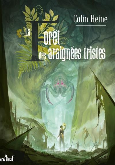 La forêt des araignées tristes