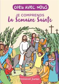 Je comprends la semaine sainte