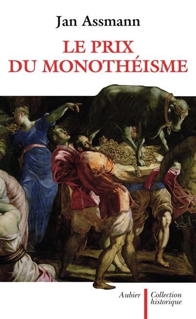 Le prix du monothéisme