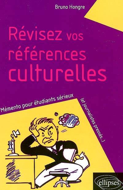 Révisez vos références culturelles : mémento pour étudiants sérieux (et journalistes pressés)