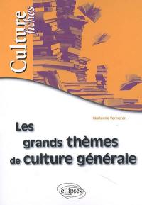 Les grands thèmes de culture générale