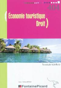 Economie touristique, droit : terminale hôtellerie