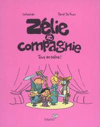 Zélie et compagnie. Tous en scène !