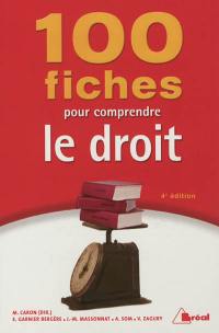 100 fiches pour comprendre le droit