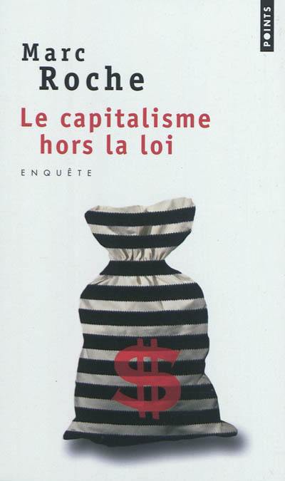 Le capitalisme hors la loi