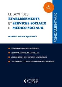 Le droit des établissements et services sociaux et médico-sociaux