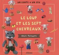 Le loup et les sept chevreaux : un conte + un jeu