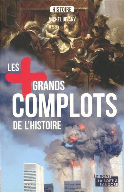 Les + grands complots de l'histoire