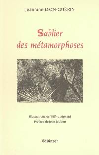 Sablier des métamorphoses